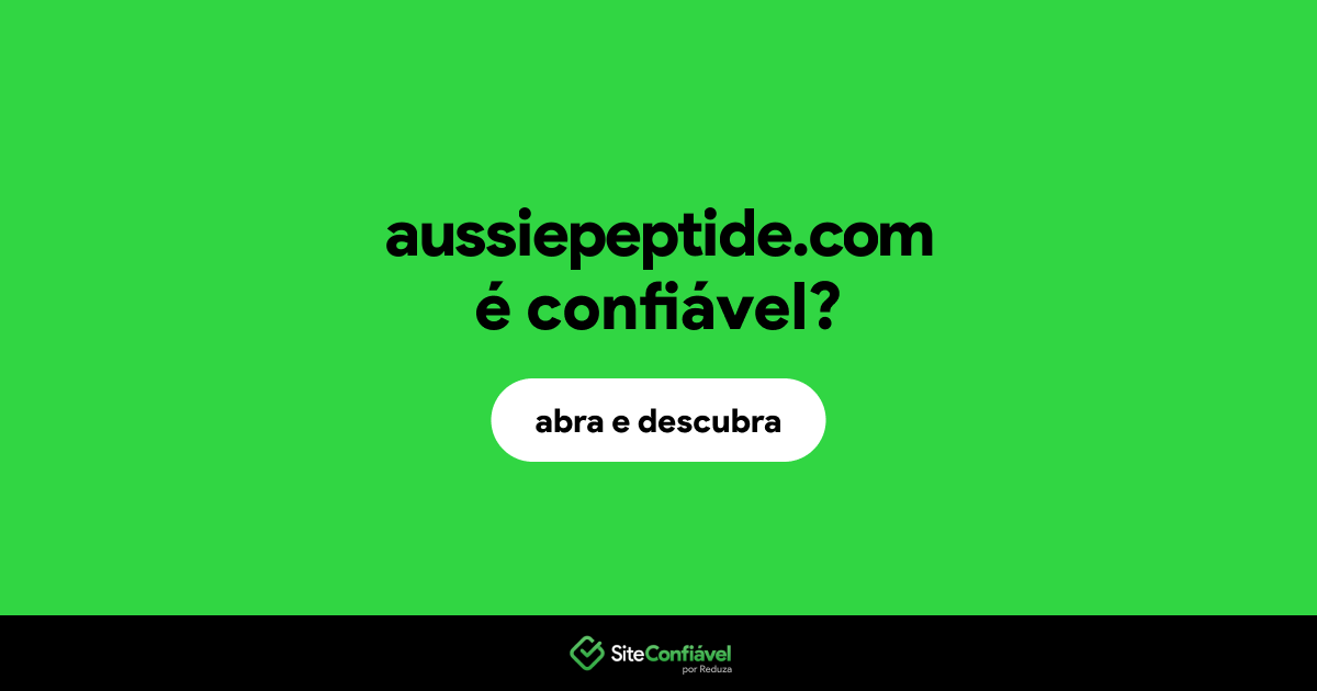 O site aussiepeptide.com é confiável?