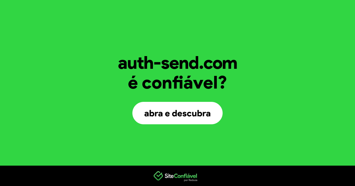 O site auth-send.com é confiável?