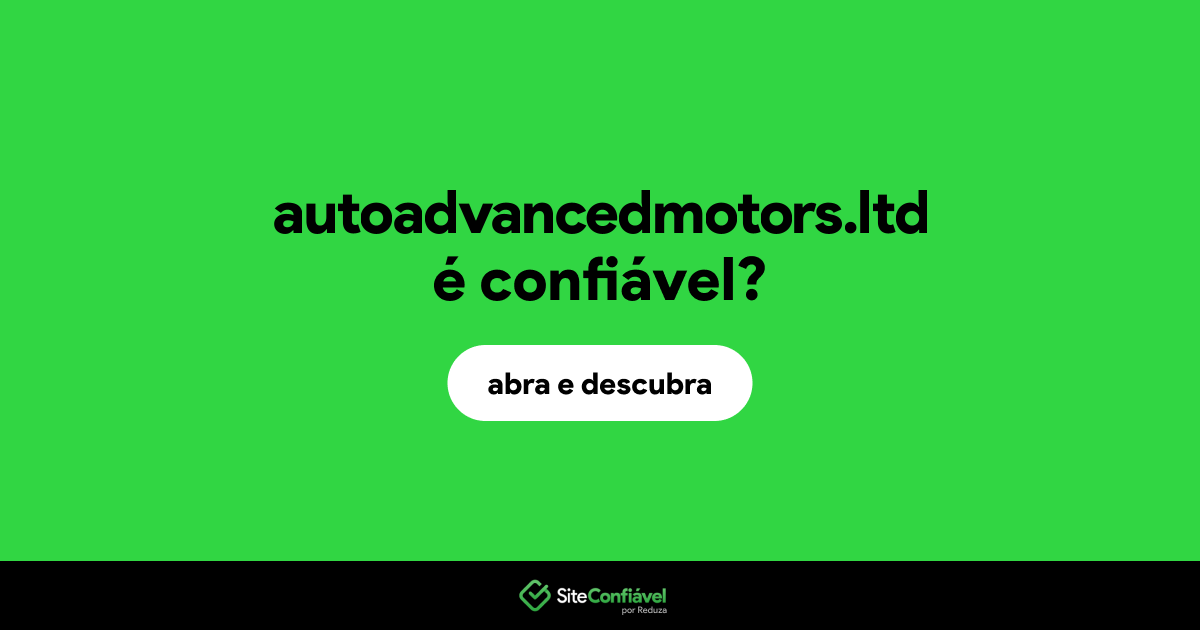 O site autoadvancedmotors.ltd é confiável?