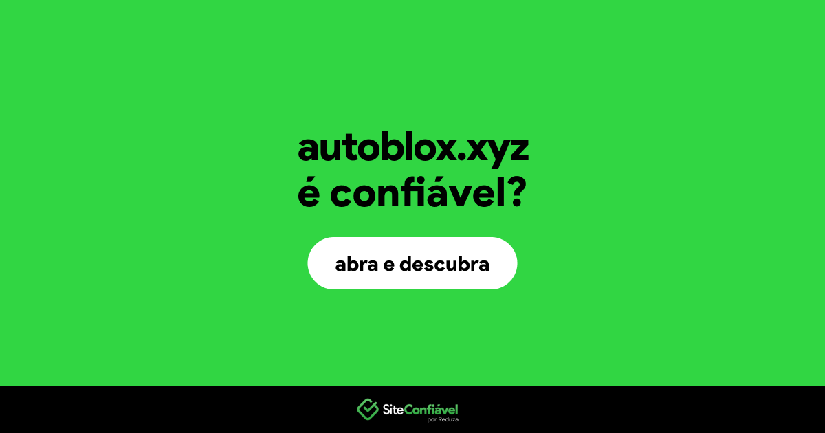 O site autoblox.xyz é confiável?