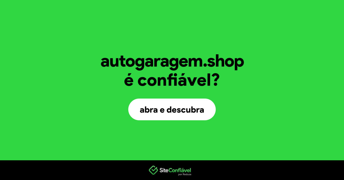 O site autogaragem.shop é confiável?