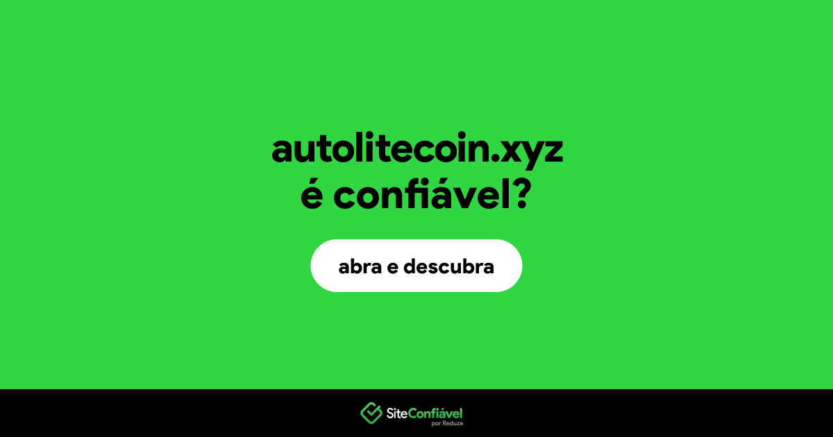 O site autolitecoin.xyz é confiável?