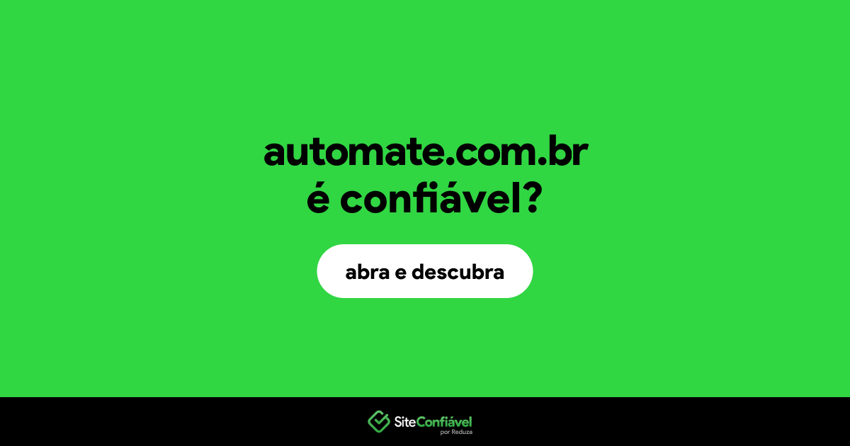 O site automate.com.br é confiável?