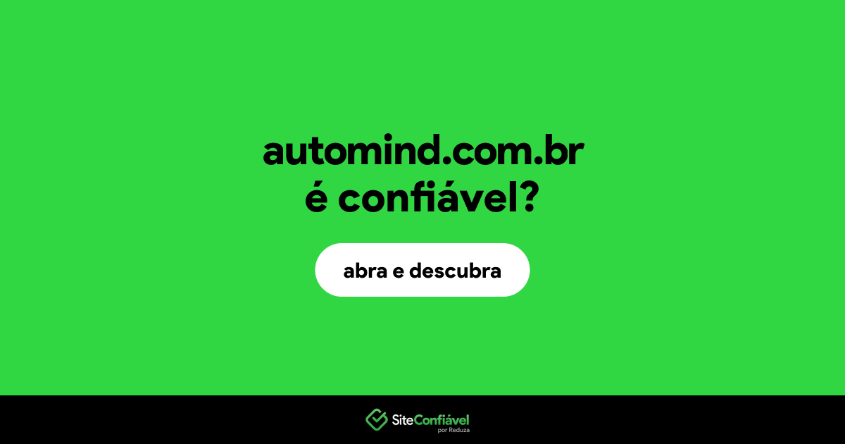 O site automind.com.br é confiável?