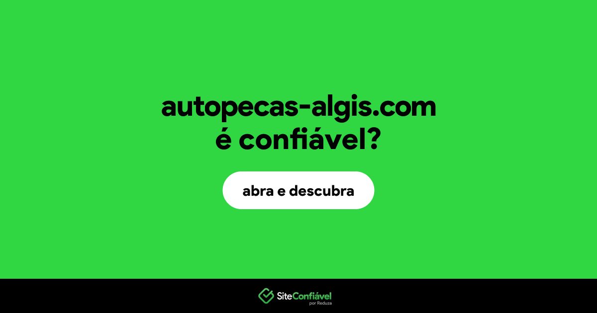O site autopecas-algis.com é confiável?