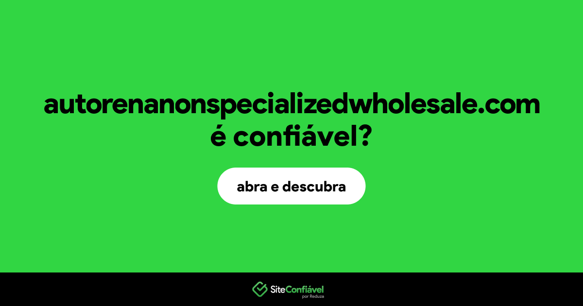 O site autorenanonspecializedwholesale.com é confiável?