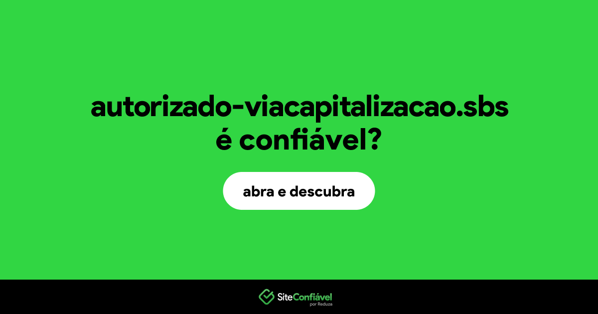 O site autorizado-viacapitalizacao.sbs é confiável?