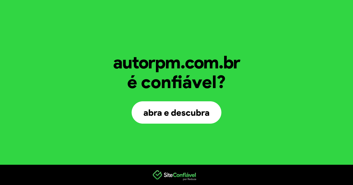 O site autorpm.com.br é confiável?