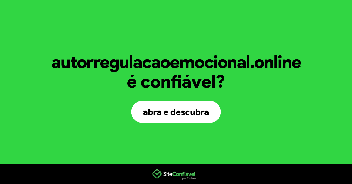 O site autorregulacaoemocional.online é confiável?
