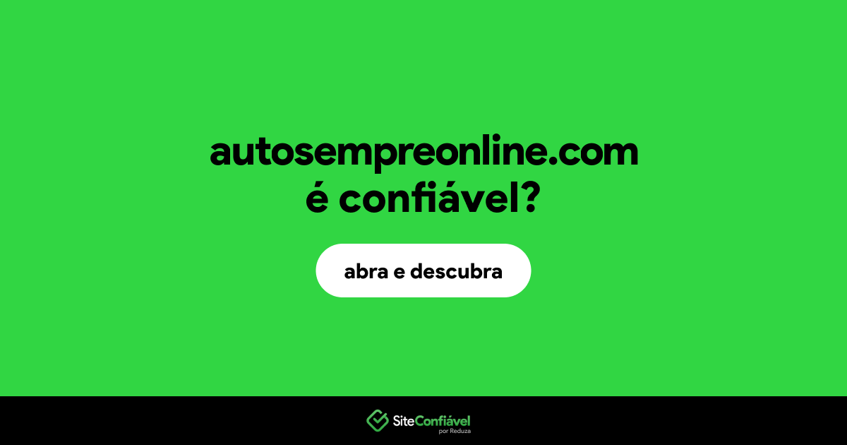 O site autosempreonline.com é confiável?