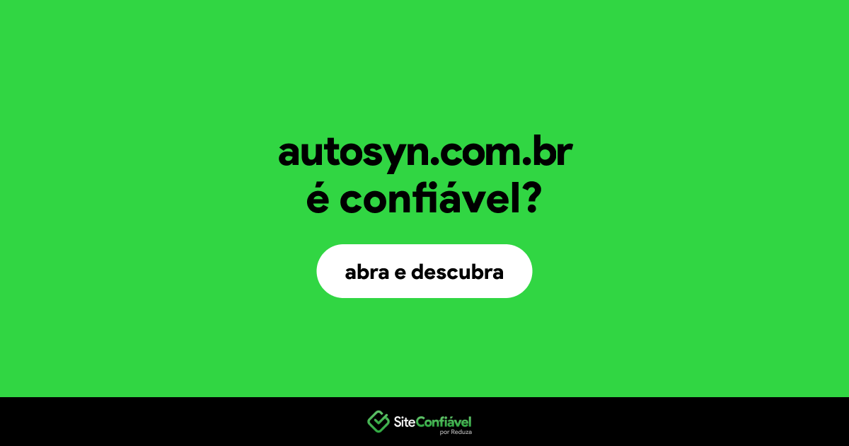 O site autosyn.com.br é confiável?