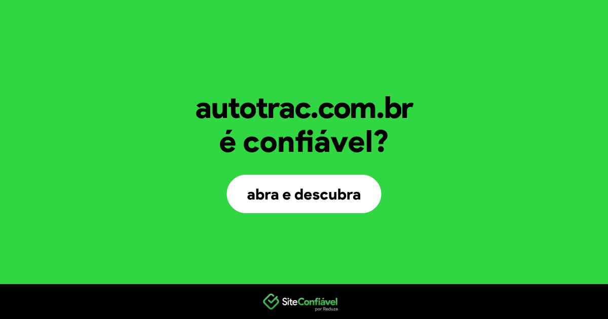 O site autotrac.com.br é confiável?