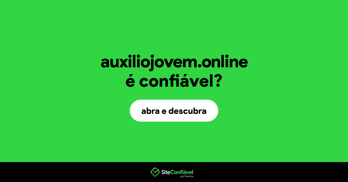 O site auxiliojovem.online é confiável?