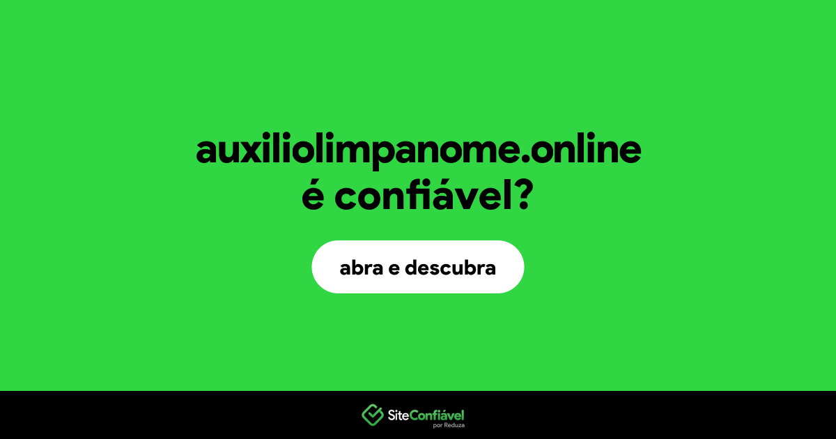 O site auxiliolimpanome.online é confiável?