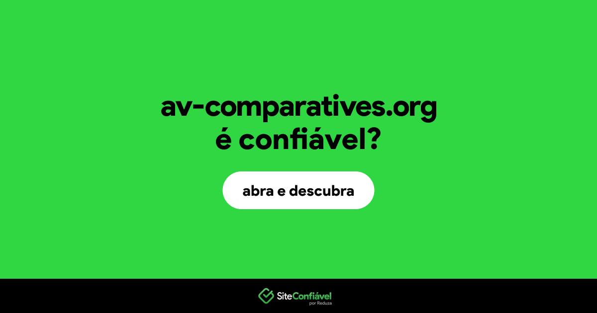 O site av-comparatives.org é confiável?
