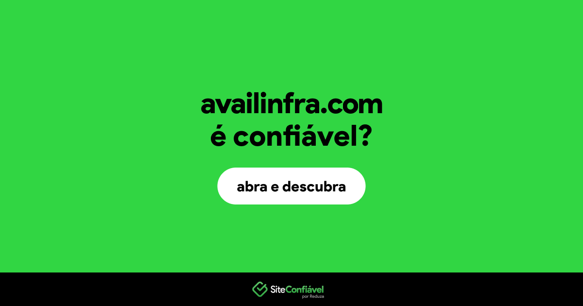 O site availinfra.com é confiável?