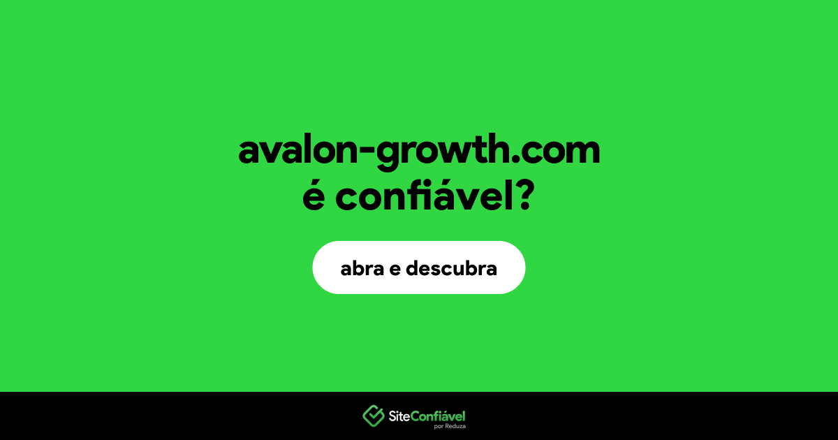 O site avalon-growth.com é confiável?