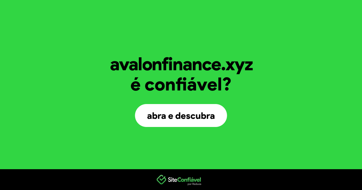 O site avalonfinance.xyz é confiável?