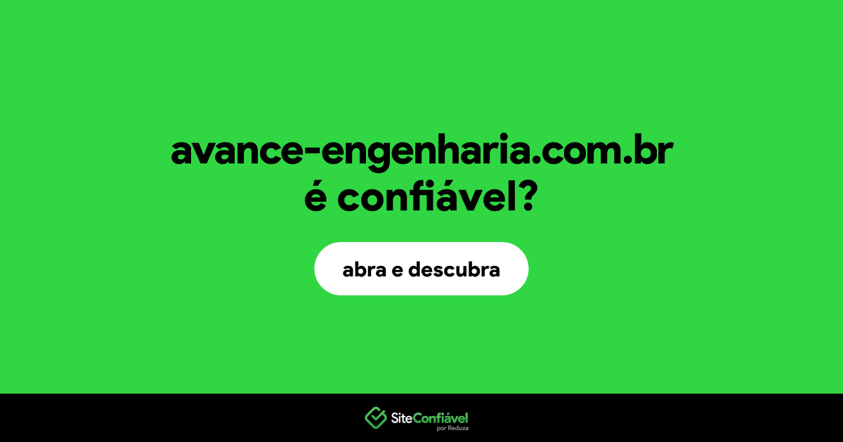 O site avance-engenharia.com.br é confiável?