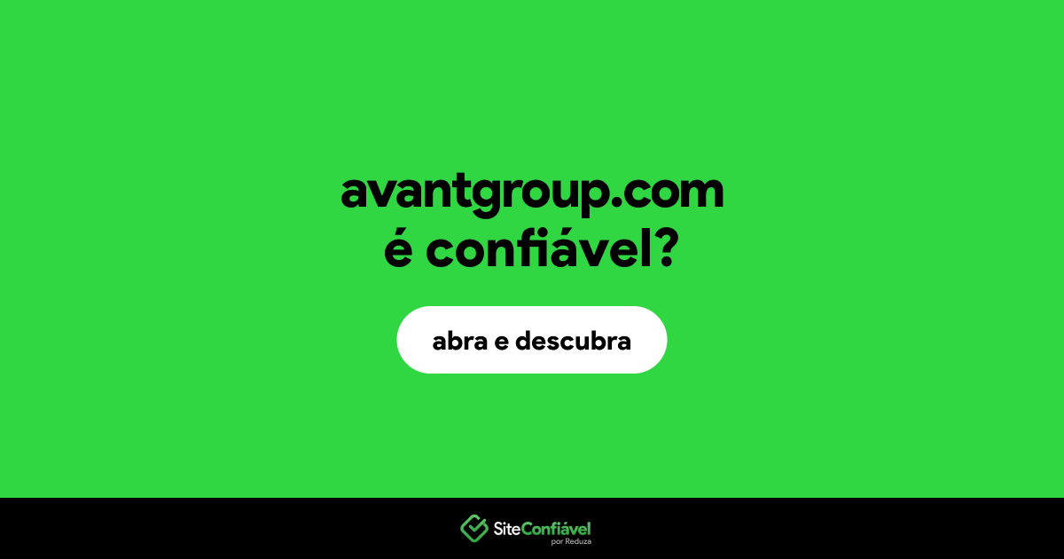 O site avantgroup.com é confiável?