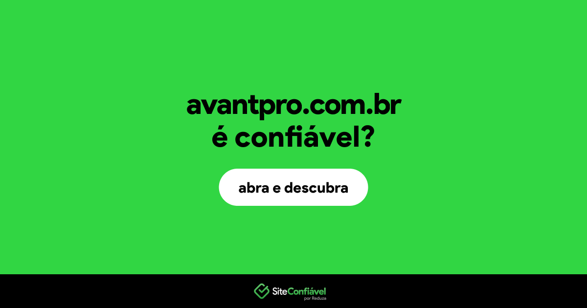 O site avantpro.com.br é confiável?