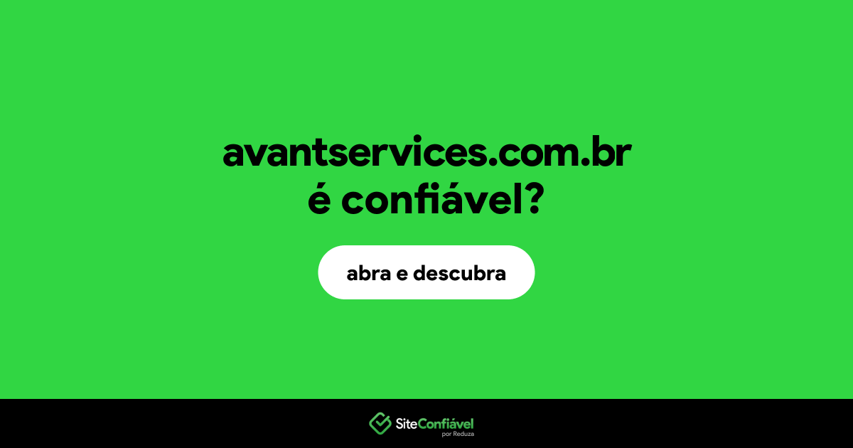 O site avantservices.com.br é confiável?