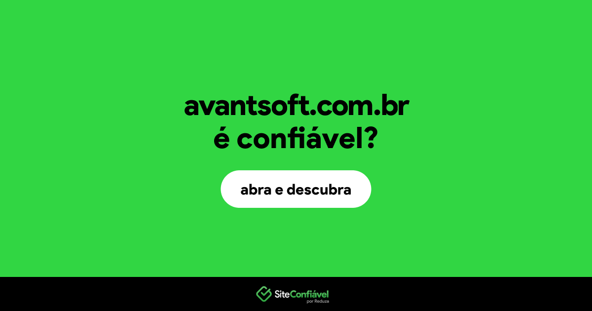 O site avantsoft.com.br é confiável?