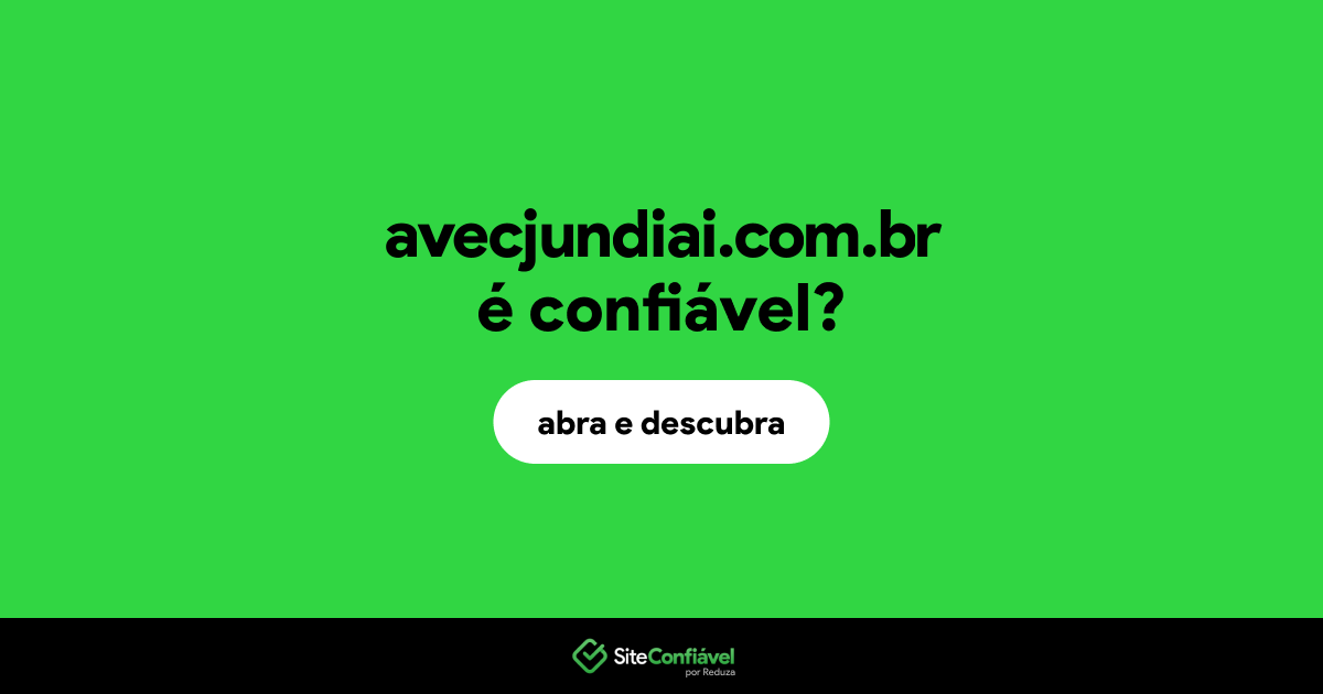 O site avecjundiai.com.br é confiável?