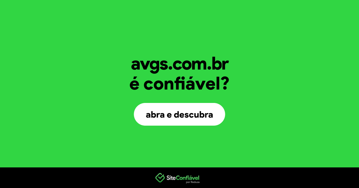 O site avgs.com.br é confiável?
