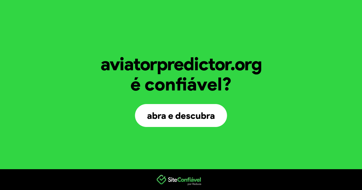 O site aviatorpredictor.org é confiável?