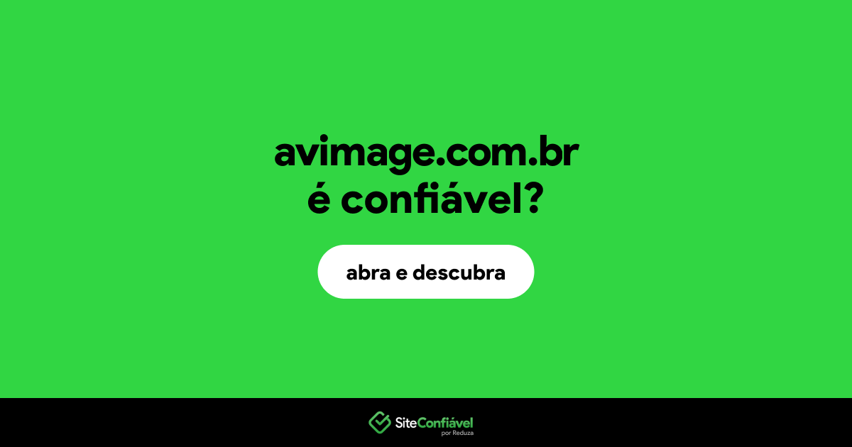 O site avimage.com.br é confiável?