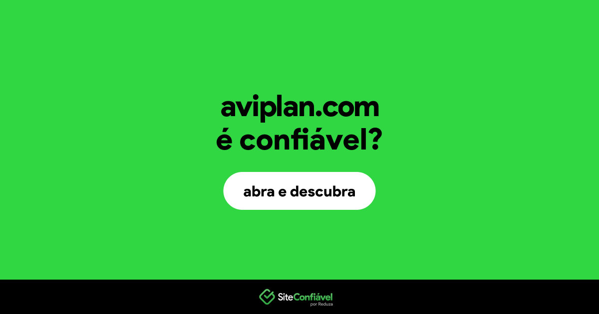 O site aviplan.com é confiável?