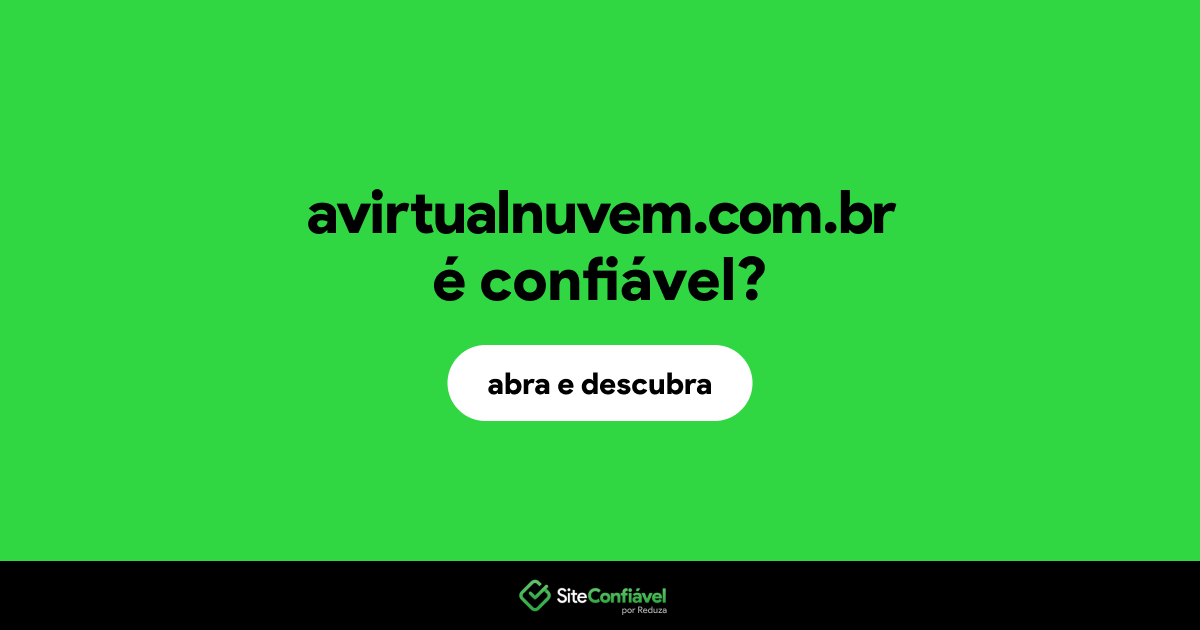 O site avirtualnuvem.com.br é confiável?