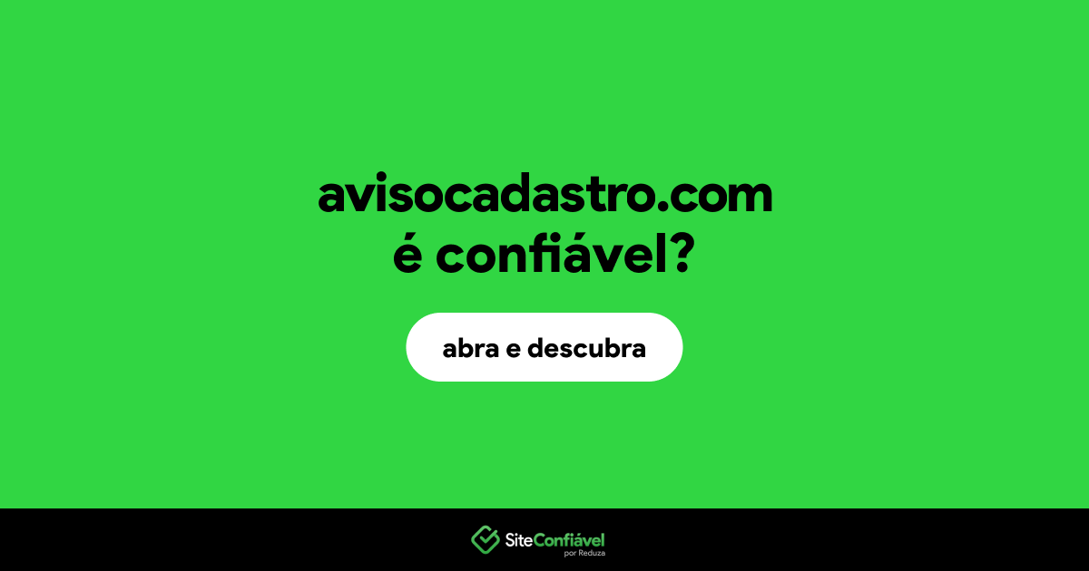 O site avisocadastro.com é confiável?