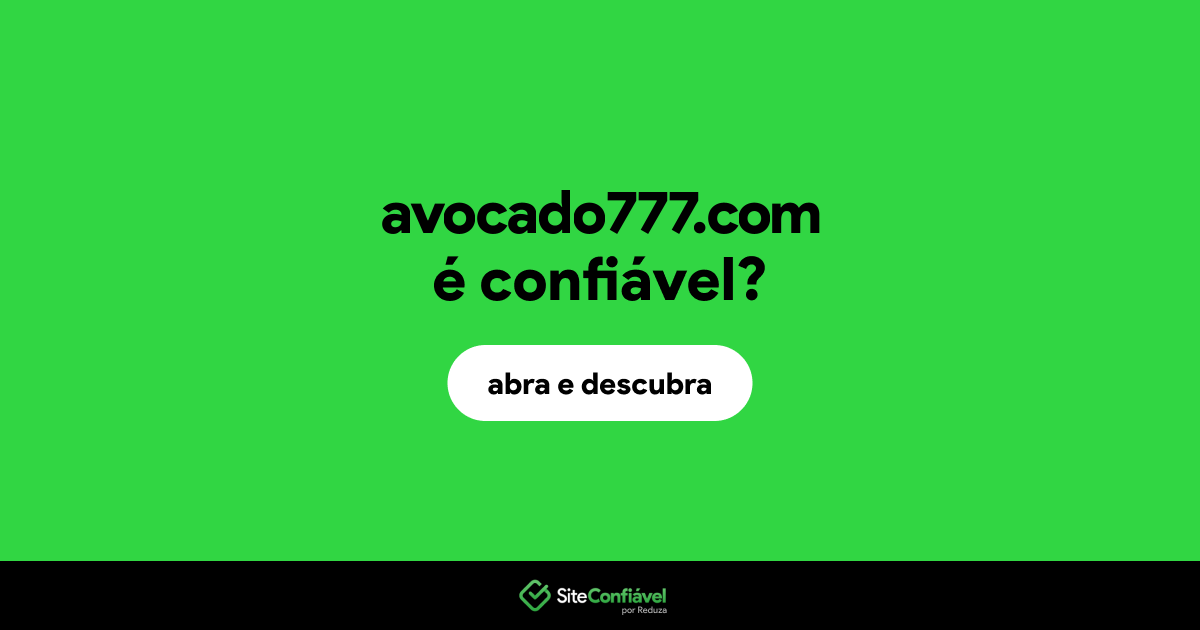 O site avocado777.com é confiável?
