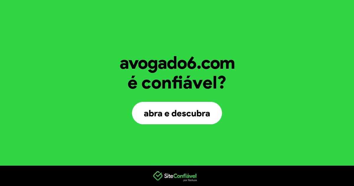 O site avogado6.com é confiável?