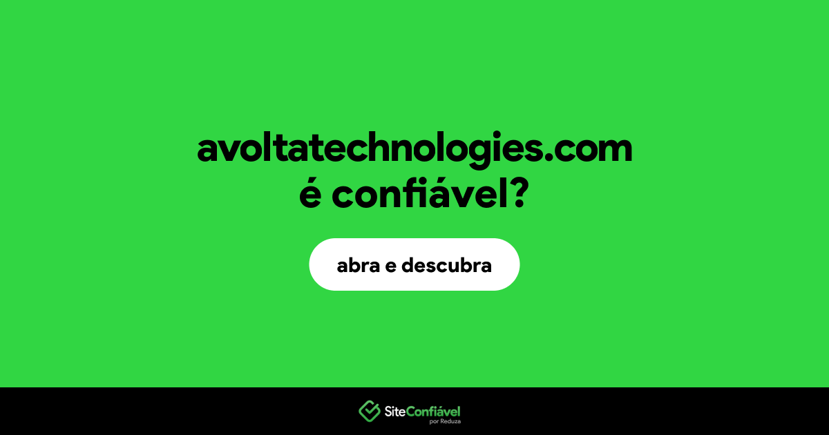 O site avoltatechnologies.com é confiável?