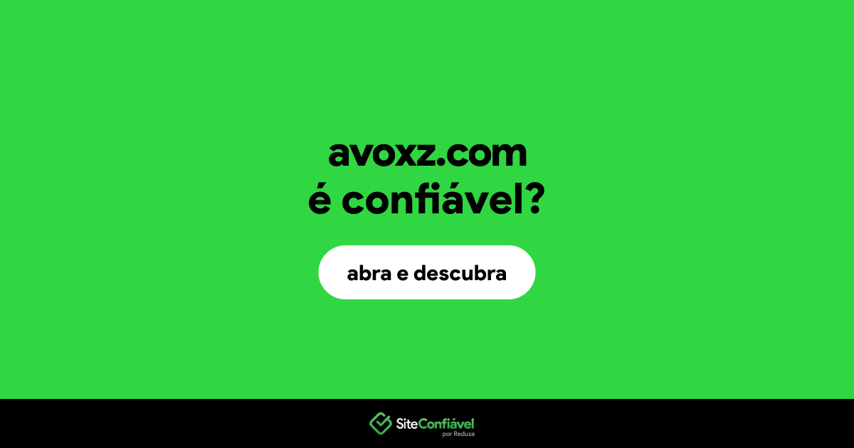 O site avoxz.com é confiável?