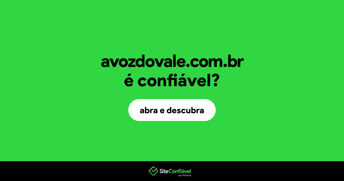 O site avozdovale.com.br é confiável?