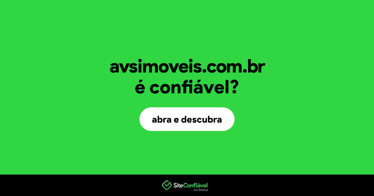 O site avsimoveis.com.br é confiável?