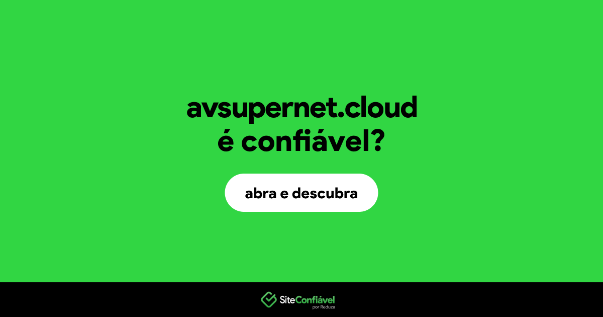 O site avsupernet.cloud é confiável?