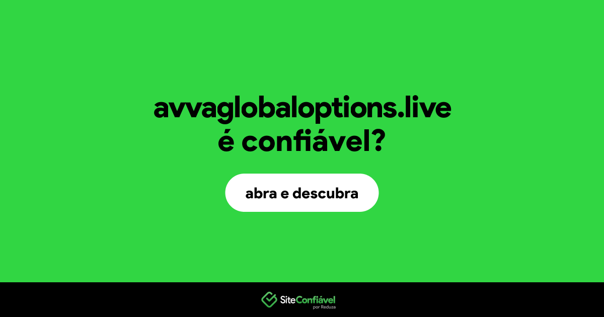 O site avvaglobaloptions.live é confiável?