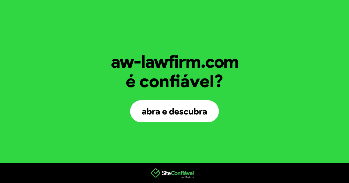 O site aw-lawfirm.com é confiável?
