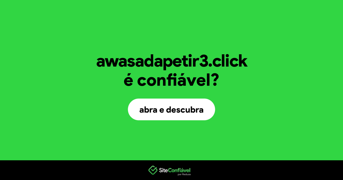 O site awasadapetir3.click é confiável?