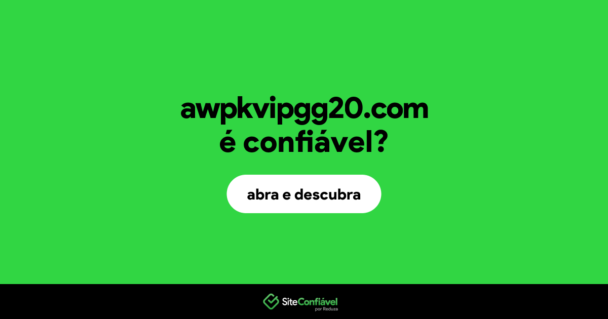 O site awpkvipgg20.com é confiável?