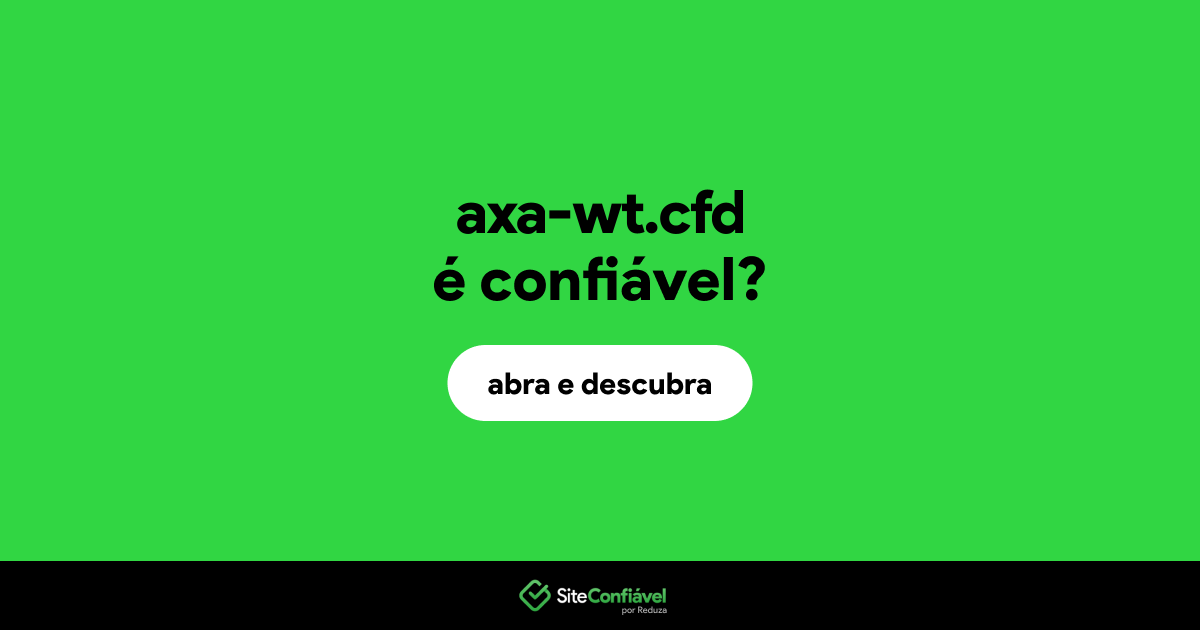 O site axa-wt.cfd é confiável?