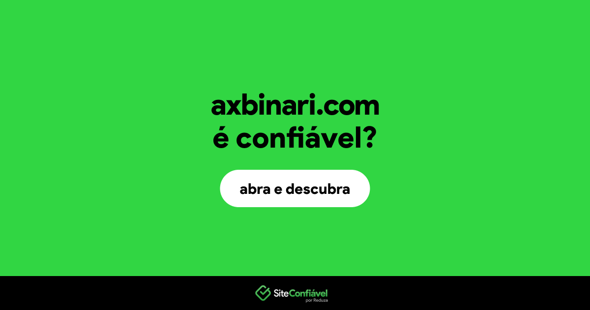 O site axbinari.com é confiável?