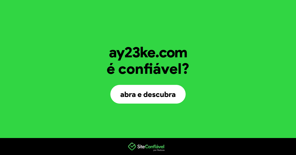 O site ay23ke.com é confiável?