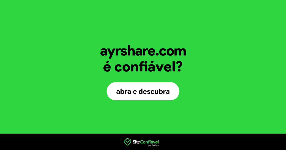 O site ayrshare.com é confiável?