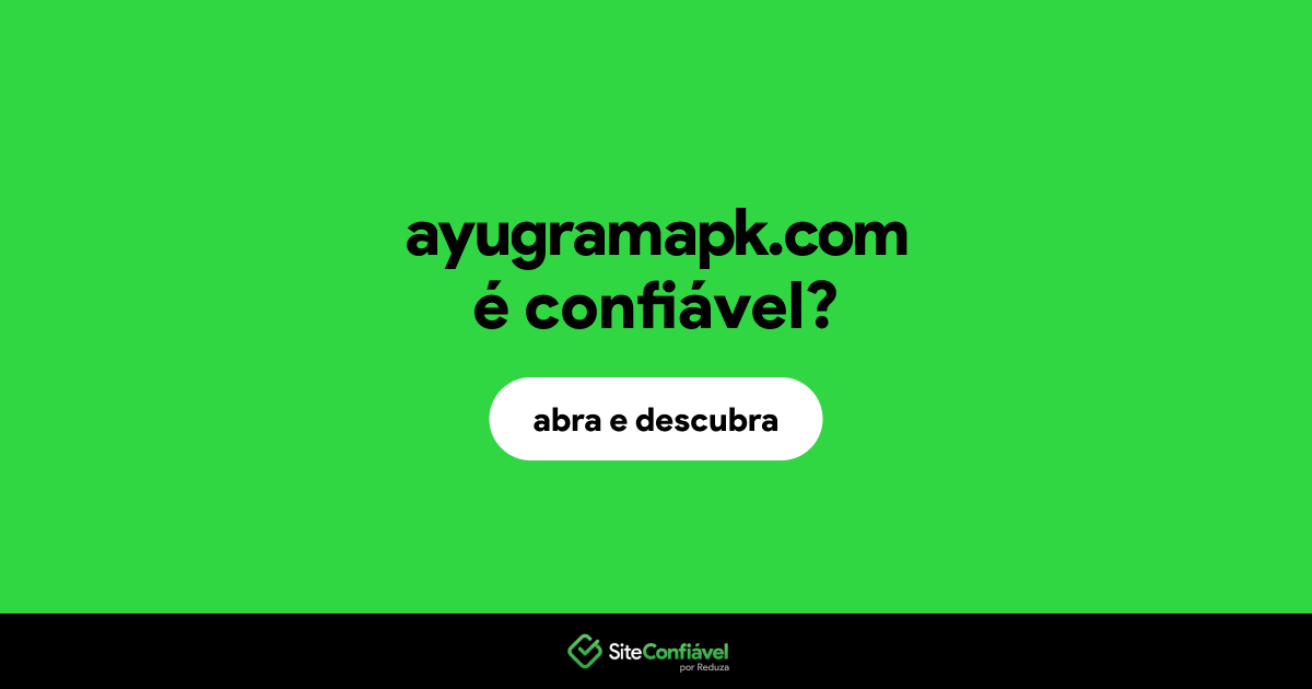 O site ayugramapk.com é confiável?